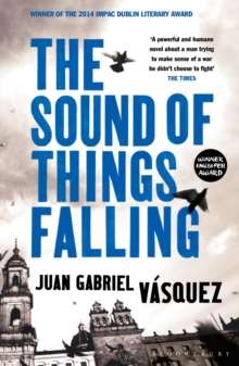 The Sound of Things Falling, Paperback Book The Sound of Things Falling, Paperback Book