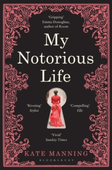 My Notorious Life, Paperback My Notorious Life, Paperback