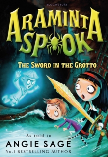 Araminta Spook: the Sword in the Grotto, Paperback Araminta Spook: the Sword in the Grotto, Paperback