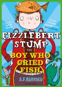 Fizzlebert Stump: The Boy Who Cried Fish, Paperback Book Fizzlebert Stump: The Boy Who Cried Fish, Paperback Book