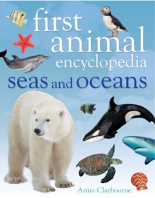 First Animal Encyclopedia Seas and Oceans, Hardback First Animal Encyclopedia Seas and Oceans, Hardback