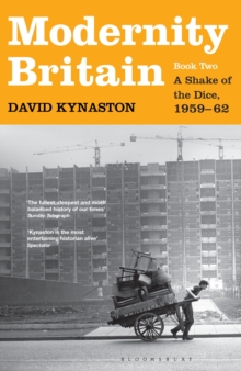 Modernity Britain : Book Two: A Shake of the Dice, 1959-62 Book 2, Hardback Modernity Britain : Book Two: A Shake of the Dice, 1959-62 Book 2, Hardback