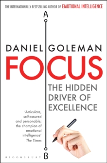 Focus : The Hidden Driver of Excellence, Paperback Focus : The Hidden Driver of Excellence, Paperback