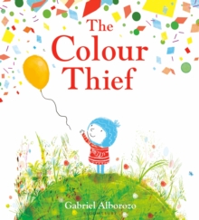 The Colour Thief, Paperback Book The Colour Thief, Paperback Book