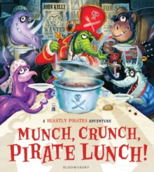 Munch, Crunch, Pirate Lunch!, Hardback Book Munch, Crunch, Pirate Lunch!, Hardback Book