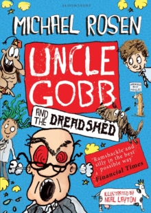 Uncle Gobb and the Dread Shed, Paperback Uncle Gobb and the Dread Shed, Paperback
