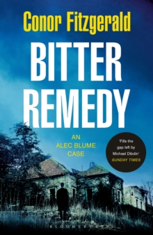 Bitter Remedy : An Alec Blume Case, Paperback Book Bitter Remedy : An Alec Blume Case, Paperback Book
