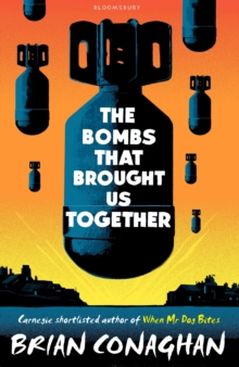The Bombs That Brought Us Together, Hardback The Bombs That Brought Us Together, Hardback