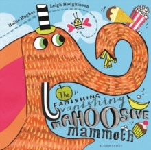 The Famishing Vanishing Mahoosive Mammoth, Paperback The Famishing Vanishing Mahoosive Mammoth, Paperback