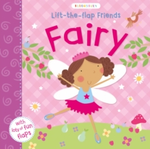Lift-the-Flap Friends Fairy, Board book Lift-the-Flap Friends Fairy, Board book
