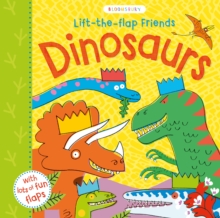 Lift-the-Flap Friends Dinosaurs, Board book Lift-the-Flap Friends Dinosaurs, Board book