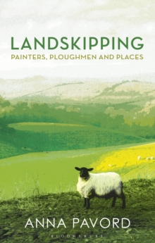 Landskipping : Painters, Ploughmen and Places, Hardback Book Landskipping : Painters, Ploughmen and Places, Hardback Book