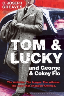 Tom & Lucky (and George & Cokey Flo), Hardback Book Tom & Lucky (and George & Cokey Flo), Hardback Book