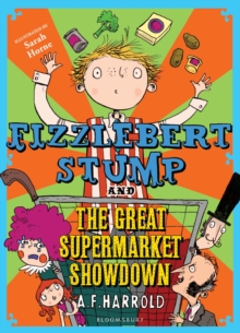 Fizzlebert Stump and the Great Supermarket Showdown, Paperback Fizzlebert Stump and the Great Supermarket Showdown, Paperback