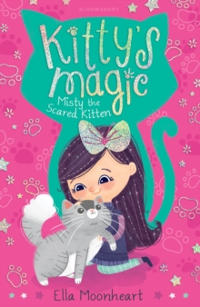 Kitty's Magic : Misty the Scared Kitten Book 1, Paperback Book Kitty's Magic : Misty the Scared Kitten Book 1, Paperback Book