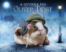 A Guinea Pig Oliver Twist, Hardback Book A Guinea Pig Oliver Twist, Hardback Book