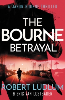Robert Ludlum's The Bourne Betrayal, Paperback Book Robert Ludlum's The Bourne Betrayal, Paperback Book