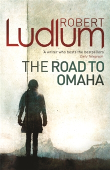 The Road to Omaha, Paperback Book The Road to Omaha, Paperback Book
