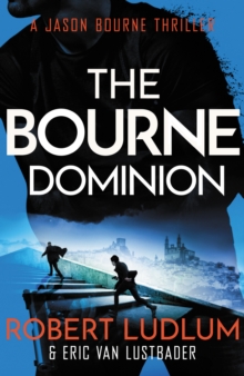Robert Ludlum's The Bourne Dominion, Paperback Book Robert Ludlum's The Bourne Dominion, Paperback Book
