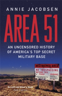 Area 51 : An Uncensored History of America's Top Secret Military Base, Paperback Book Area 51 : An Uncensored History of America's Top Secret Military Base, Paperback Book