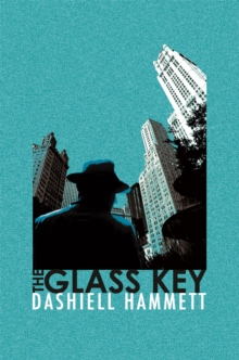 The Glass Key, Paperback Book The Glass Key, Paperback Book