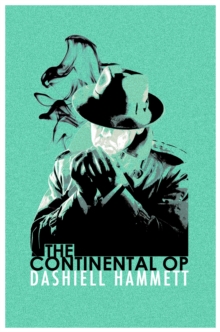 The Continental Op : Short Story Collection, Paperback Book The Continental Op : Short Story Collection, Paperback Book