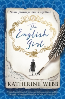 The English Girl : A compelling, sweeping novel of love, loss, secrets and betrayal, Hardback Book The English Girl : A compelling, sweeping novel of love, loss, secrets and betrayal, Hardback Book