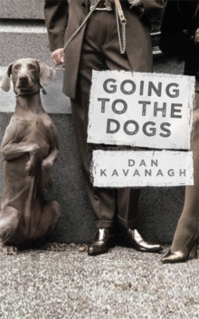 Going to the Dogs, Hardback Book Going to the Dogs, Hardback Book