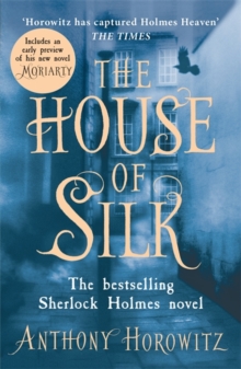 The House of Silk : The Bestselling Sherlock Holmes Novel, Paperback Book The House of Silk : The Bestselling Sherlock Holmes Novel, Paperback Book