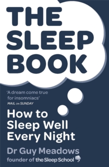 The Sleep Book : How to Sleep Well Every Night, Paperback The Sleep Book : How to Sleep Well Every Night, Paperback