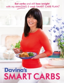 Davina's Smart Carbs : Eat Carbs and Still Lose Weight with My Amazing 5 Week Smart Carb Plan, Paperback Book Davina's Smart Carbs : Eat Carbs and Still Lose Weight with My Amazing 5 Week Smart Carb Plan, Paperback Book