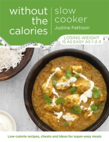 Slow Cooker Without the Calories, Paperback Slow Cooker Without the Calories, Paperback