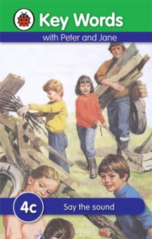 Ladybird Key Words with Peter and Jane: 4C: Say the Sound, Hardback Book Ladybird Key Words with Peter and Jane: 4C: Say the Sound, Hardback Book