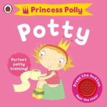 Princess Polly's Potty: A Ladybird Potty Training Book, Board book Book Princess Polly's Potty: A Ladybird Potty Training Book, Board book Book