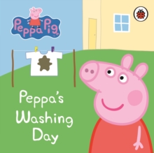 Peppa Pig: Peppa's Washing Day: My First Storybook, Board book Peppa Pig: Peppa's Washing Day: My First Storybook, Board book