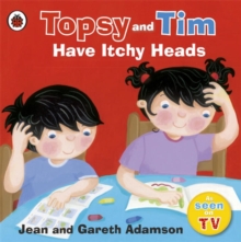 Topsy and Tim Have Itchy Heads, Paperback Topsy and Tim Have Itchy Heads, Paperback