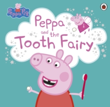 Peppa Pig: Peppa and the Tooth Fairy, Paperback Book Peppa Pig: Peppa and the Tooth Fairy, Paperback Book