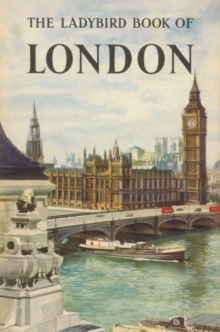 The Ladybird Book of London, Hardback The Ladybird Book of London, Hardback