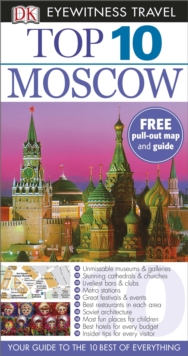 DK Eyewitness Top 10 Travel Guide: Moscow, Paperback Book DK Eyewitness Top 10 Travel Guide: Moscow, Paperback Book