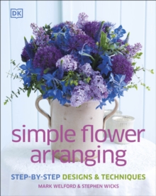 Simple Flower Arranging, Hardback Book Simple Flower Arranging, Hardback Book
