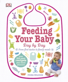 Feeding Your Baby Day by Day, Hardback Book Feeding Your Baby Day by Day, Hardback Book