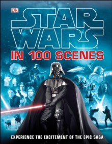 Star Wars in 100 Scenes, Hardback Book Star Wars in 100 Scenes, Hardback Book