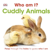 Who am I? Cuddly Animals, Board book Book Who am I? Cuddly Animals, Board book Book