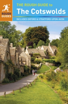 The Rough Guide to the Cotswolds: Includes Oxford and Stratford-Upon-Avon, Paperback Book The Rough Guide to the Cotswolds: Includes Oxford and Stratford-Upon-Avon, Paperback Book