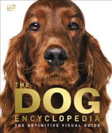The Dog Encyclopedia, Hardback Book The Dog Encyclopedia, Hardback Book