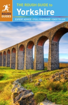 The Rough Guide to Yorkshire, Paperback The Rough Guide to Yorkshire, Paperback