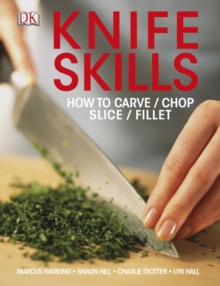 Knife Skills, Paperback Book Knife Skills, Paperback Book