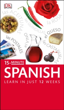 15-minute Spanish : Speak Spanish in Just 15 Minutes a Day, Paperback Book 15-minute Spanish : Speak Spanish in Just 15 Minutes a Day, Paperback Book