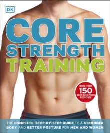 Core Strength Training, Paperback Book Core Strength Training, Paperback Book