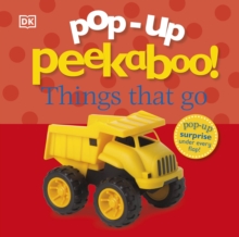 Pop-Up Peekaboo! Things That Go, Board book Book Pop-Up Peekaboo! Things That Go, Board book Book